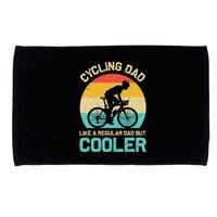 Cycling Dad Like A Regular Dad But Cooler Funny Cyclist Gift Microfiber Hand Towel