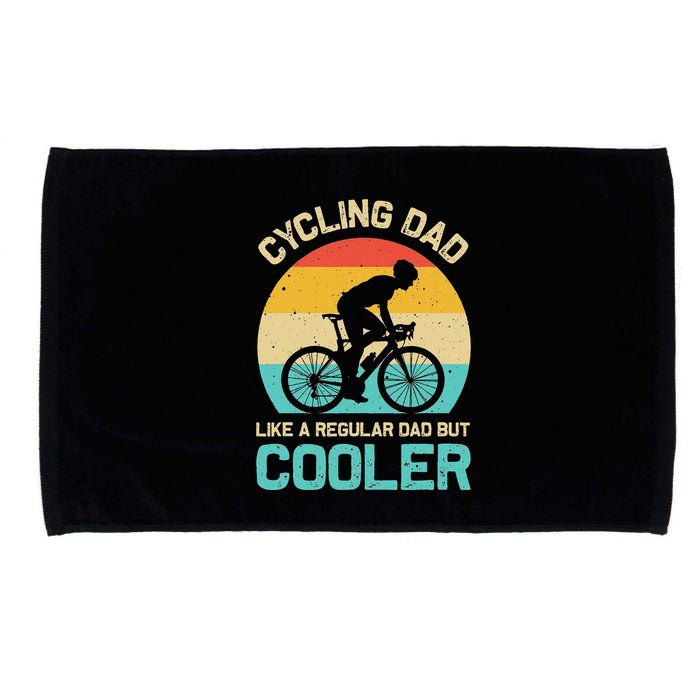 Cycling Dad Like A Regular Dad But Cooler Funny Cyclist Gift Microfiber Hand Towel