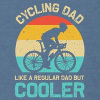 Cycling Dad Like A Regular Dad But Cooler Funny Cyclist Gift Garment-Dyed Sweatshirt