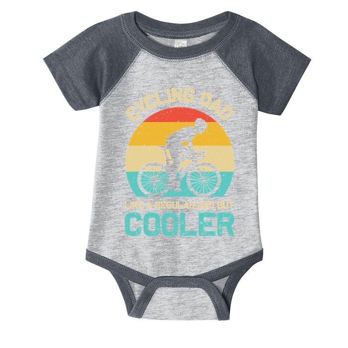 Cycling Dad Like A Regular Dad But Cooler Funny Cyclist Gift Infant Baby Jersey Bodysuit