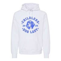 Childless Dog Ladies Voting For Kamala 2024 Premium Hoodie