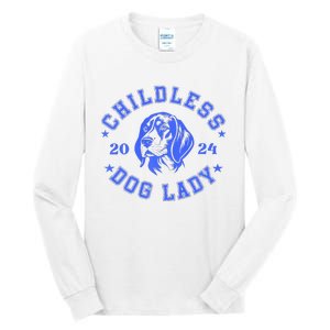 Childless Dog Ladies Voting For Kamala 2024 Tall Long Sleeve T-Shirt