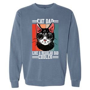 Cat Dad Like A Regular Dad Cooler Gift Garment-Dyed Sweatshirt