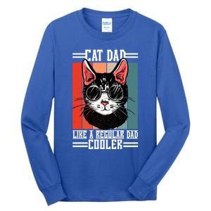 Cat Dad Like A Regular Dad Cooler Gift Tall Long Sleeve T-Shirt