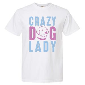 Crazy Dog Lady Garment-Dyed Heavyweight T-Shirt