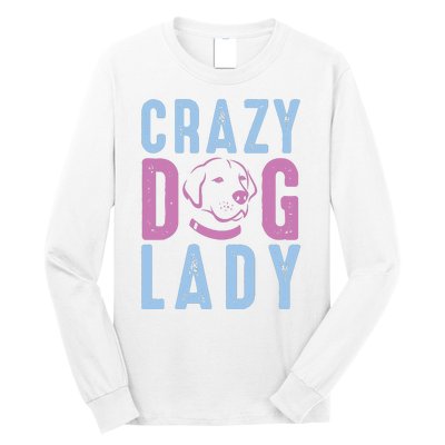 Crazy Dog Lady Long Sleeve Shirt