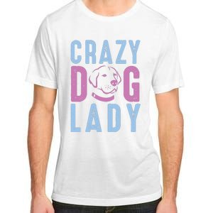 Crazy Dog Lady Adult ChromaSoft Performance T-Shirt