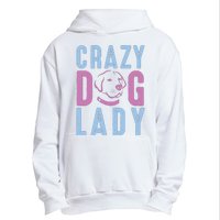 Crazy Dog Lady Urban Pullover Hoodie