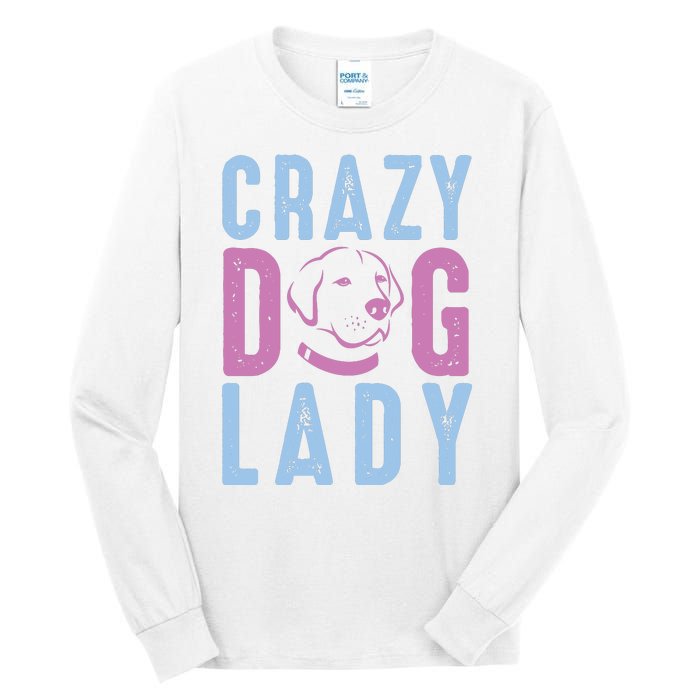 Crazy Dog Lady Tall Long Sleeve T-Shirt