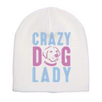 Crazy Dog Lady Short Acrylic Beanie