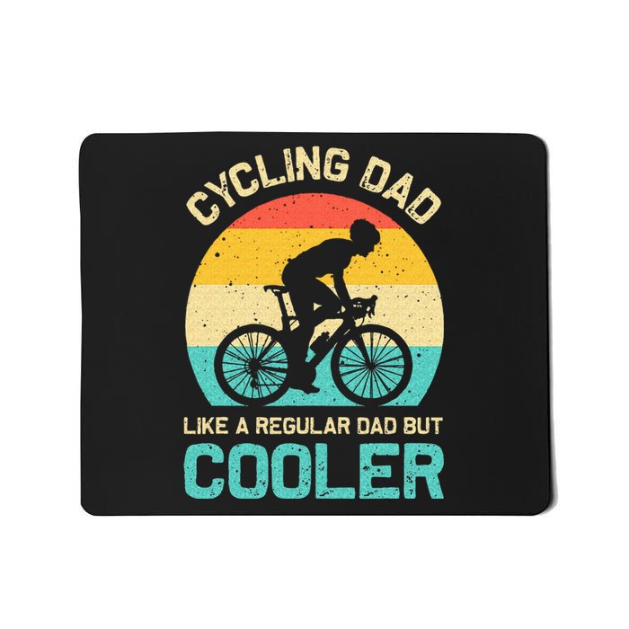 Cycling Dad Like A Regular Dad But Cooler Funny Cyclist Gift Mousepad