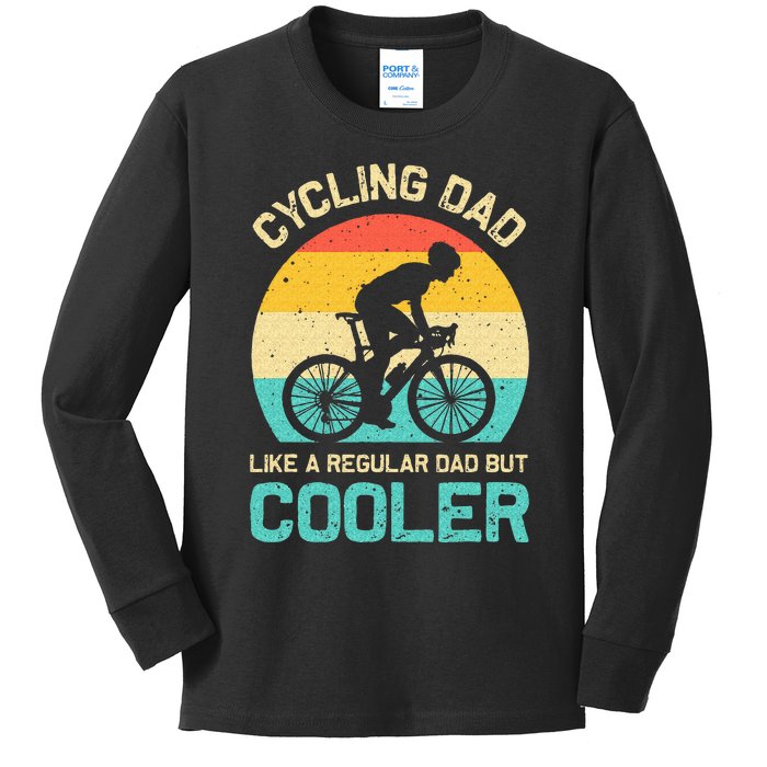 Cycling Dad Like A Regular Dad But Cooler Funny Cyclist Gift Kids Long Sleeve Shirt