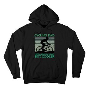 Cycling Dad Like A Regular Dad But Cooler Hoodie