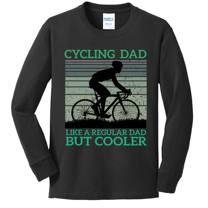 Cycling Dad Like A Regular Dad But Cooler Kids Long Sleeve Shirt