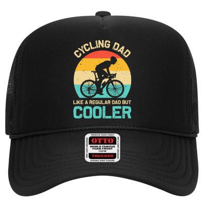 Cycling Dad Like A Regular Dad But Cooler Funny Cyclist Gift High Crown Mesh Back Trucker Hat