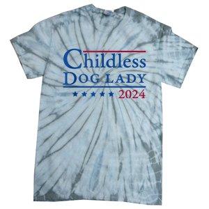 Childless Dog Lady For Madam President Kamala Harris 2024 Tie-Dye T-Shirt