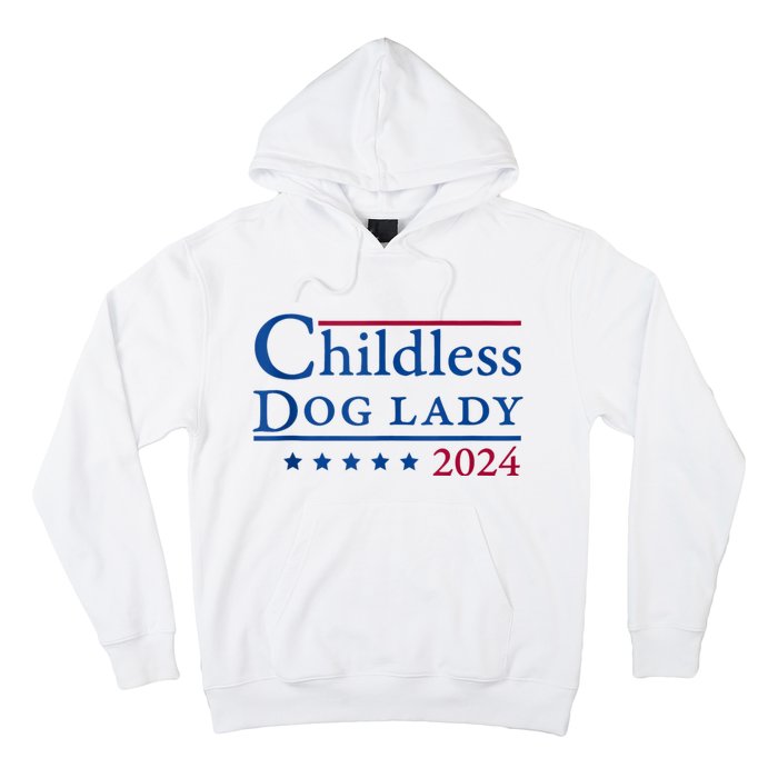 Childless Dog Lady For Madam President Kamala Harris 2024 Hoodie