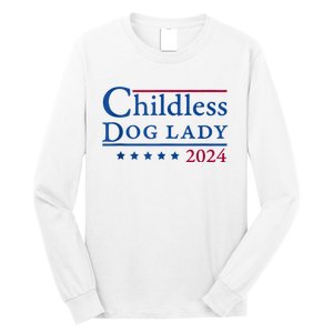 Childless Dog Lady For Madam President Kamala Harris 2024 Long Sleeve Shirt