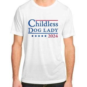 Childless Dog Lady For Madam President Kamala Harris 2024 Adult ChromaSoft Performance T-Shirt