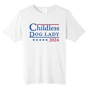 Childless Dog Lady For Madam President Kamala Harris 2024 Tall Fusion ChromaSoft Performance T-Shirt