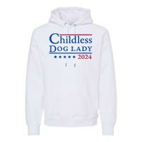 Childless Dog Lady For Madam President Kamala Harris 2024 Premium Hoodie