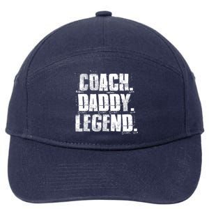 Coach Daddy Legend Motivational Coach Dad Fathers Day Gift 7-Panel Snapback Hat