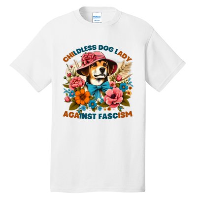 Childless Dog Lady Against Fascism Voting Kamala Dog Owners Tall T-Shirt