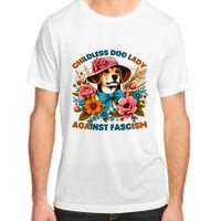 Childless Dog Lady Against Fascism Voting Kamala Dog Owners Adult ChromaSoft Performance T-Shirt