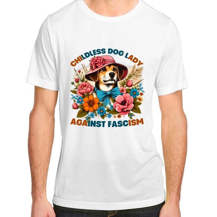 Childless Dog Lady Against Fascism Voting Kamala Dog Owners Adult ChromaSoft Performance T-Shirt