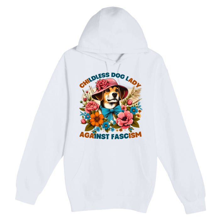 Childless Dog Lady Against Fascism Voting Kamala Dog Owners Premium Pullover Hoodie