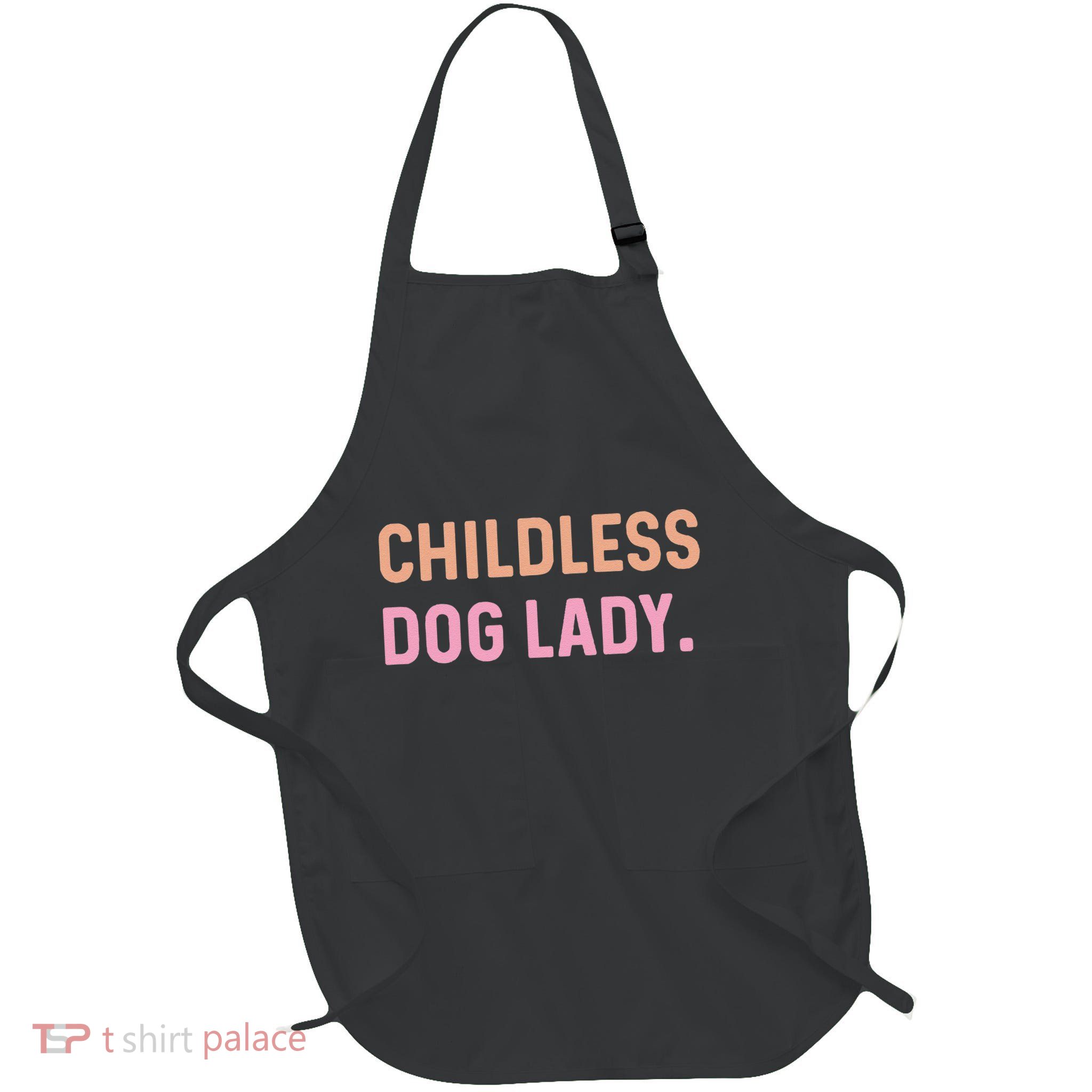Childless Dog Lady Funny Pet Animal Gift Full-Length Apron With Pockets