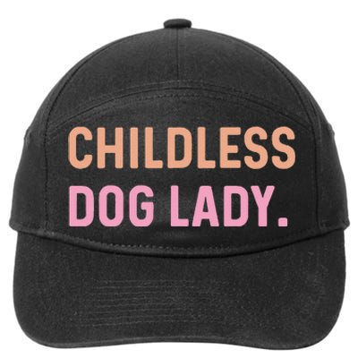 Childless Dog Lady Funny Pet Animal Gift 7-Panel Snapback Hat