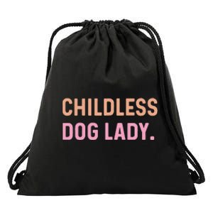 Childless Dog Lady Funny Pet Animal Gift Drawstring Bag