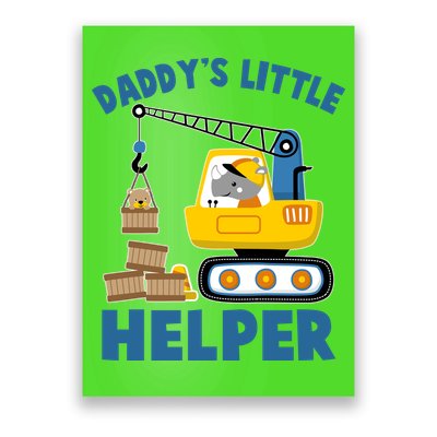 Cute Daddy's Little Helper Construction Poster