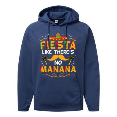 Cinco De Mayo Fiesta Like There's No Manana Funny Performance Fleece Hoodie