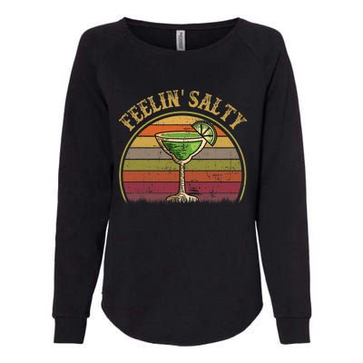 Cinco De Mayo Feeling Salty Funny Gift Margarita Womens California Wash Sweatshirt