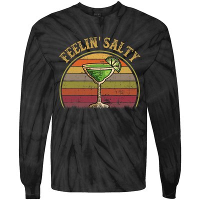 Cinco De Mayo Feeling Salty Funny Gift Margarita Tie-Dye Long Sleeve Shirt