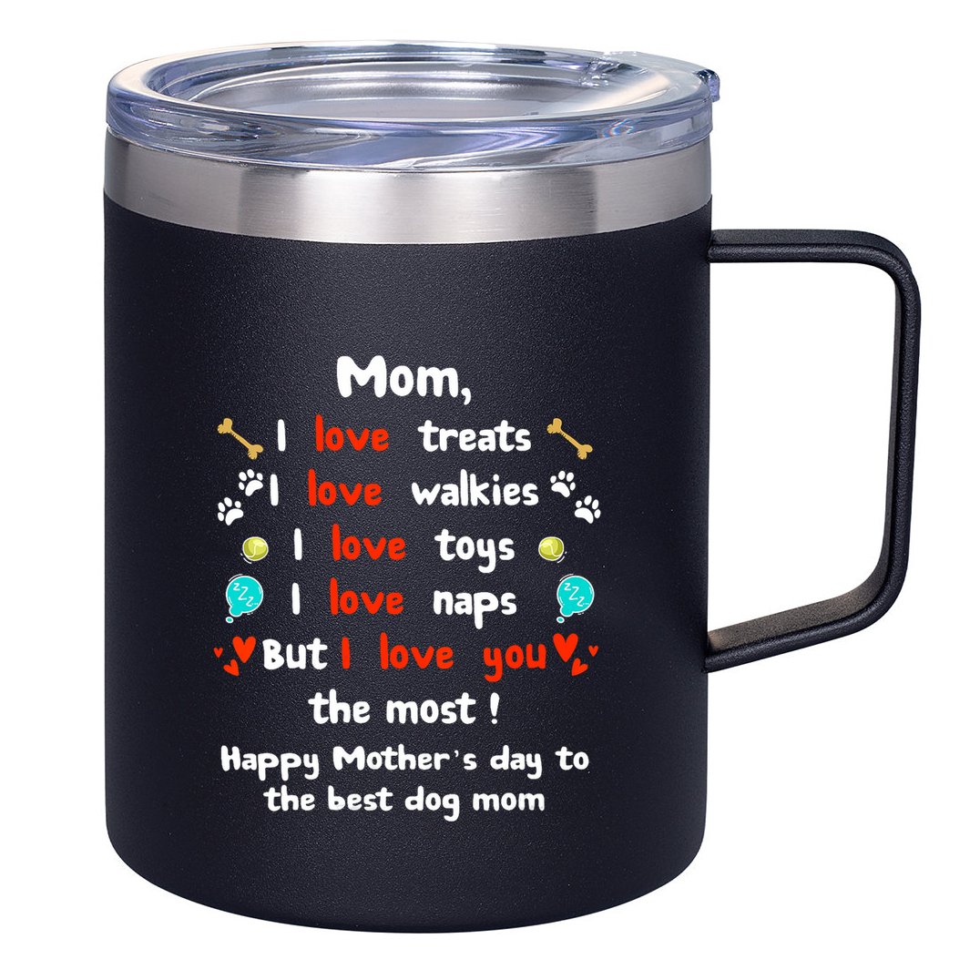 Cute Dog Mom Mothers Day Happy Mothers Day Gifts From Dog 12oz Stainless Steel Coffee Mug