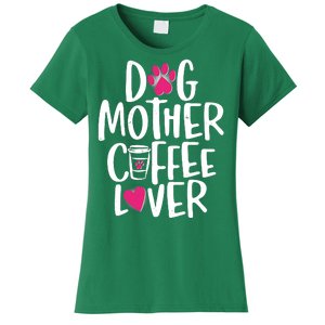 Cute Dog Mother Coffee Lover Women's T-Shirt