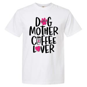 Cute Dog Mother Coffee Lover Garment-Dyed Heavyweight T-Shirt