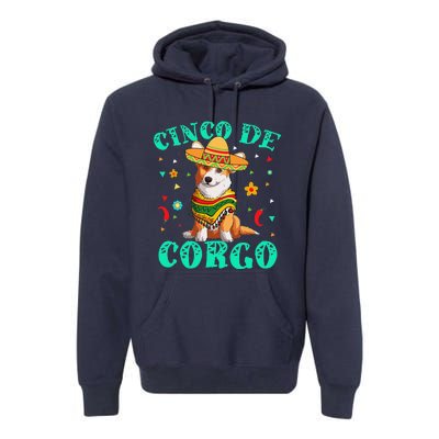 Cinco De Mayo Corgi Dog With A Poncho & Mexican Hat Premium Hoodie