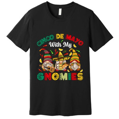 Cinco De Mayo With My Gnomies Mexican Fiesta Premium T-Shirt