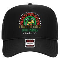 Cinco De Mayo I Teach Cutest Little Pinatas Teacher Life High Crown Mesh Back Trucker Hat