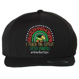 Cinco De Mayo I Teach Cutest Little Pinatas Teacher Life Wool Snapback Cap