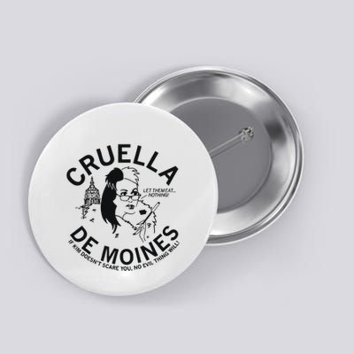 Cruella De Moines Kim Reynolds Button