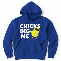 Chicks Dig Me Funny Baby Chick Chicken Hoodie