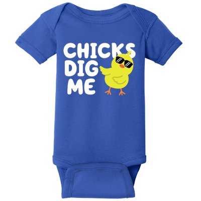 Chicks Dig Me Funny Baby Chick Chicken Baby Bodysuit