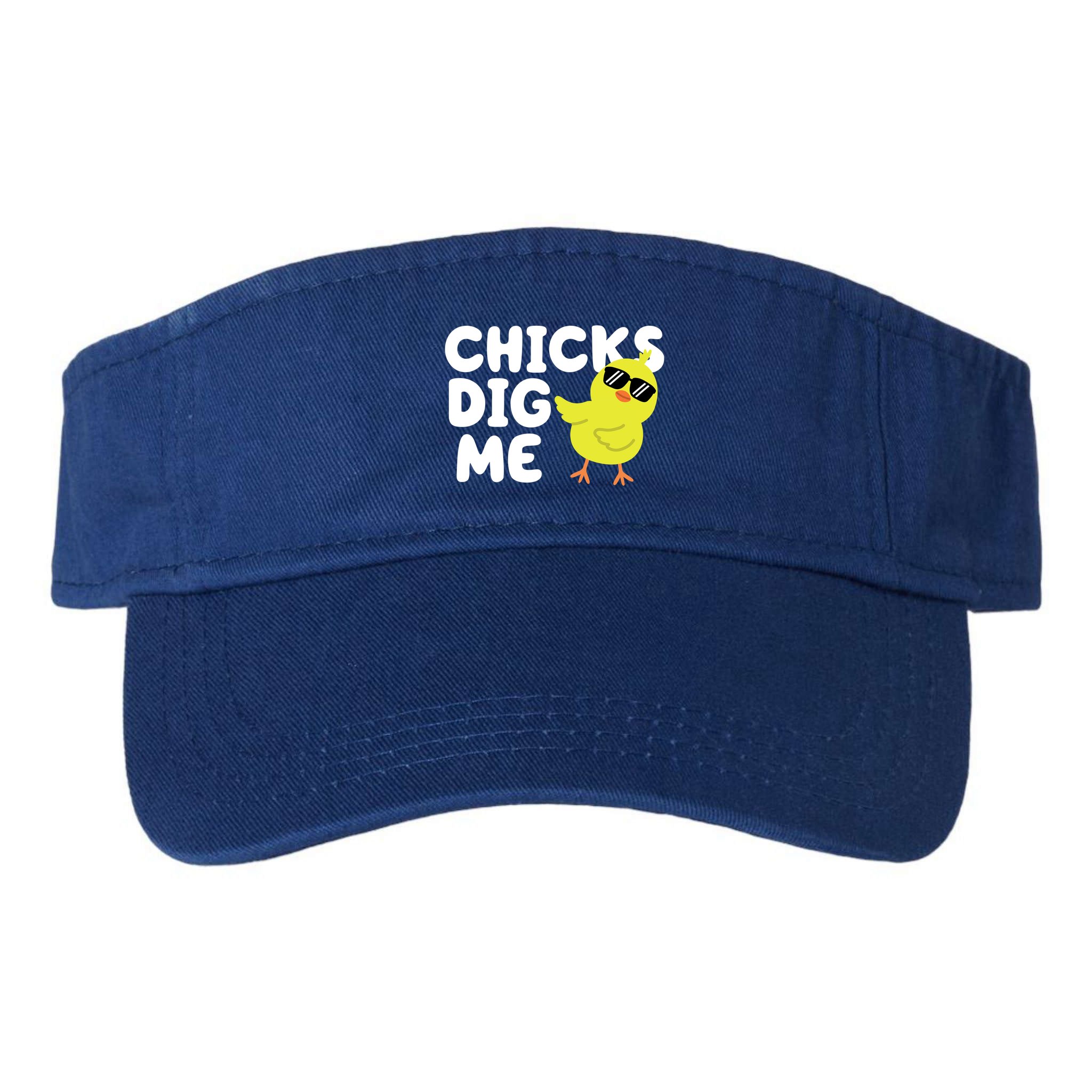 Chicks Dig Me Funny Baby Chick Chicken Visor
