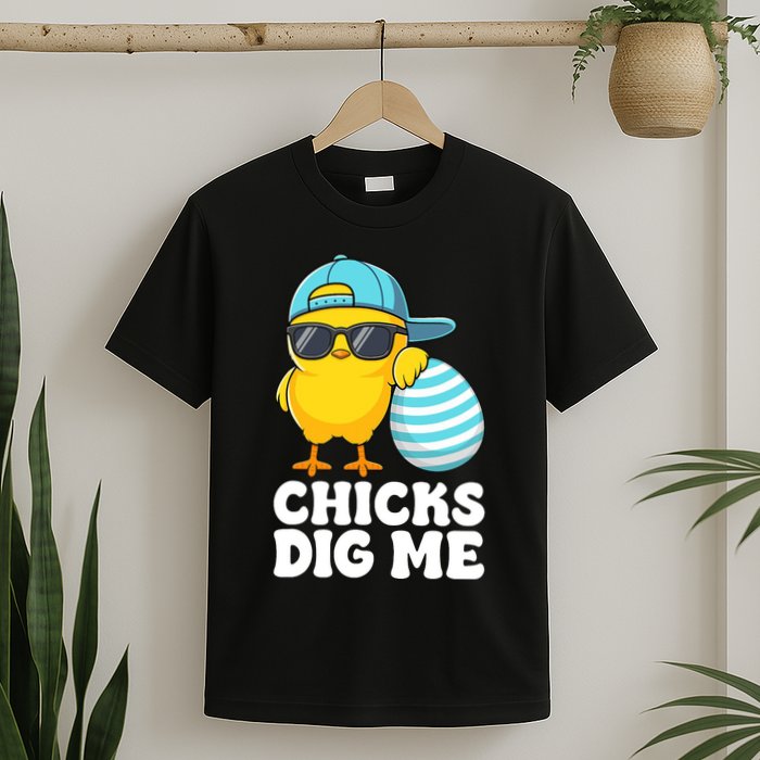 Chicks Dig Me Easter Happy Easter Funny T-Shirt