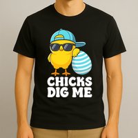 Chicks Dig Me Easter Happy Easter Funny T-Shirt